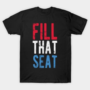 Fill That Seat fill that seat mask T-Shirt